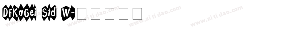 DFKaGei Std W字体转换
